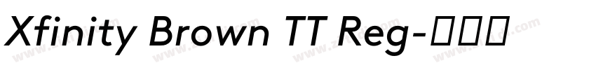 Xfinity Brown TT Reg字体转换